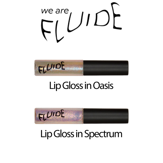 "We are Fluide" Lip Gloss