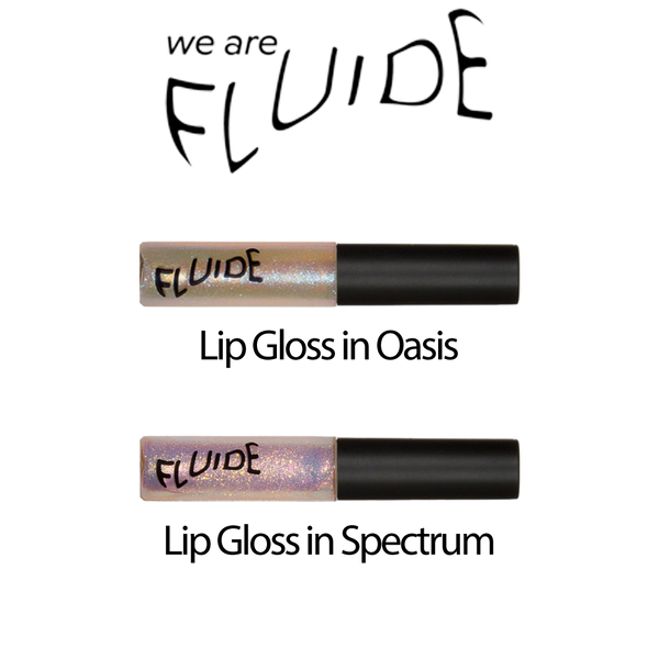 "We are Fluide" Lip Gloss