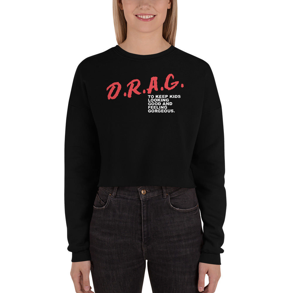 D.R.A.G. Crop Sweatshirt